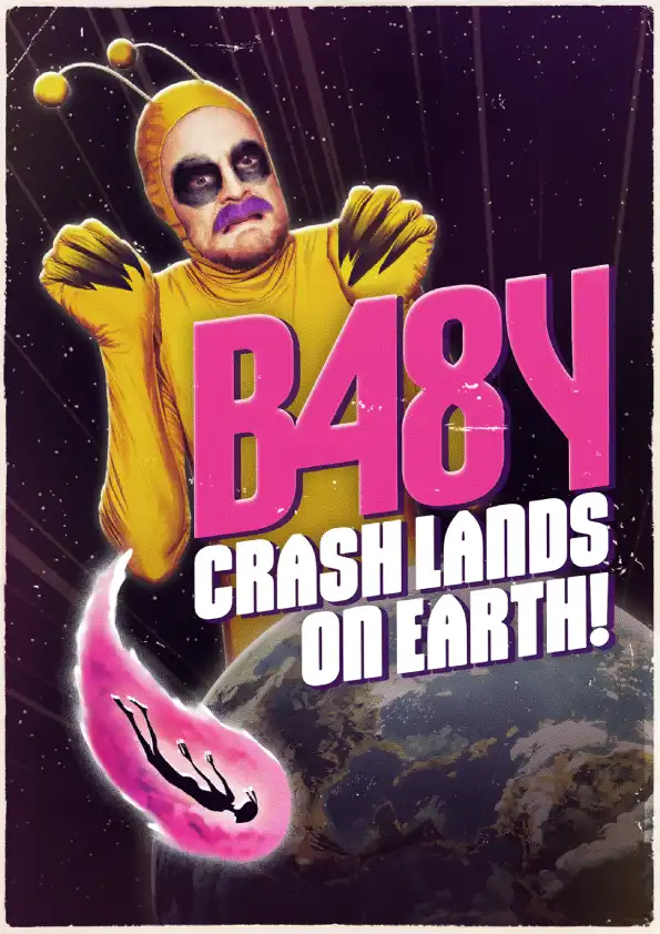 Poster for B48Y Crash Lands on Earth!