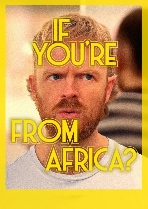 Poster for If You're From Africa?